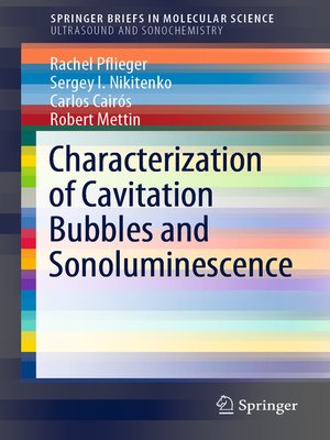 cover image of Characterization of Cavitation Bubbles and Sonoluminescence